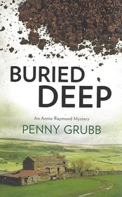 Buried Deep (Annie Raymond Mystery)