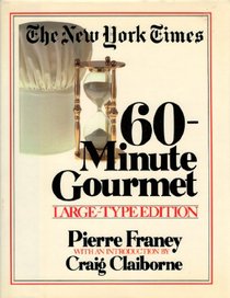 New York Times 60-Minute Gourmet  (Large print)