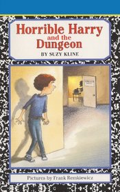 Horrible Harry and the Dungeon (Horrible Harry (Library))