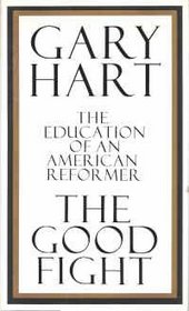 The Good Fight: The Education of an American Reformer