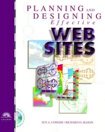 Planning and Designing Effective Websites: With Web Workshop CD