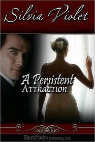 A Persistent Attraction (Regency Intrigue)