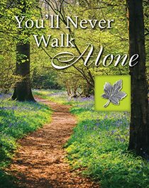 You?ll Never Walk Alone (Deluxe Daily Prayer Books)