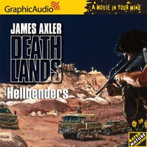 Deathlands # 65 - Hellbenders (Deathlands)