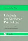 Lehrbuch der Klinischen Psychologie. Modelle psychischer Strungen.