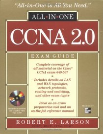 CCNA(tm) 2.0 All-in-One Exam Guide (Exam 640-507) (Book/CD-ROM)