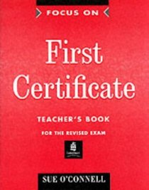 Focus on First Certificate: Teacher's Book (FFCE)