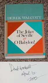 The Joker of Seville and O Babylon!: Two Plays