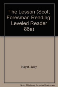 The Lesson (Scott Foresman Reading: Leveled Reader 86a)