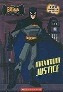 Batman: Maximum Justice (Turtleback School & Library Binding Edition)