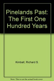 Pineland's Past: The First One Hundred Years