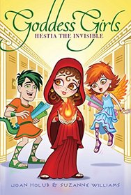 Hestia the Invisible (Goddess Girls, Bk 18)