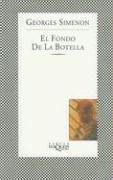 El Fondo De La Botella/the Bottom of the Bottle (Fabula (Tusquets Editores))