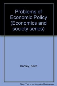 Problems of Economic Policy (Economics and society series ; 3)
