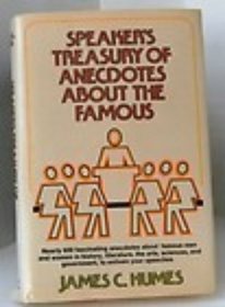 Speaker's Treasury of Anecdotes About the Famous