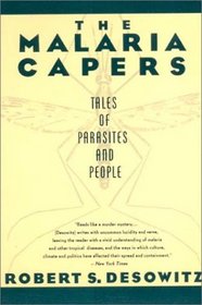 The Malaria Capers : More Tales of Parasites and  People, Research and Reality