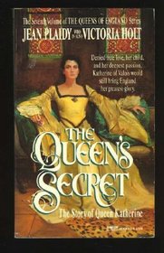 The Queen's Secret (Queens of England Bk 7)
