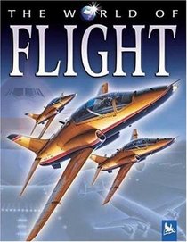 The World of Flight (The World of)