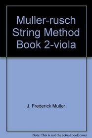 Muller Rusch String Method for Class or Individual Performance: Viola, Book 2