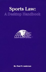 Sports Law : A Desktop Handbook