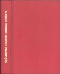 Godim Ukauhiit Gospelit Hitamanguyun Apostlit Havaangillu / The Four Gospels and The Acts of the Apostles in Inuinaktun (Copper Eskimo)