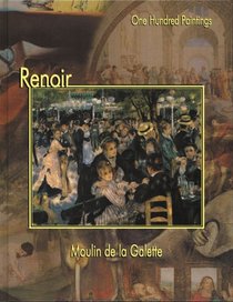 Renoir: Moulin de la Galette (One Hundred Paintings Series)