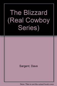 The Blizzard (Real Cowboy Series)