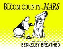 From Bloom County To Mars: The Imagination Of Berkeley Breathed