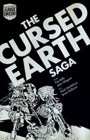 The Cursed Earth Saga. John Wagner and Pat Mills (2000 Ad)