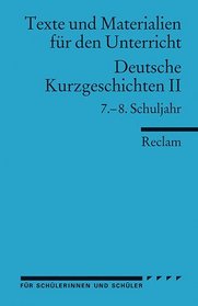 Deutsche Kurzgeschichten 2. 7. - 8. Schuljahr.
