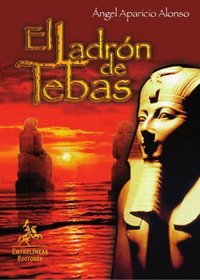 El ladrn de Tebas (Spanish Edition)