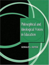 Philosophical and Ideological Voices in Education