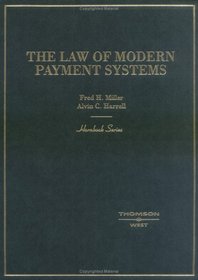 Law of Modern Payment Systems and Notes (Hornbook Series)