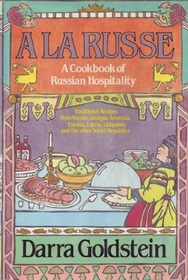 A La Russe: A Cookbook of Russian Hospitality