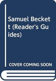 Samuel Beckett (Reader's Guides)