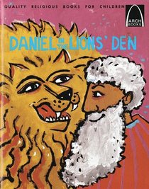 Daniel in the Lions' Den (Arch Books)