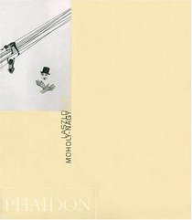 Laszlo Moholy-Nagy (Phaidon 55s)