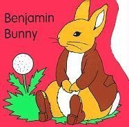Benjamin Bunny/Bath Book (The World of Peter Rabbit and Friends)