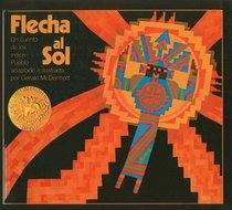 Flecha Al Sol: Un Cuento de Los Indios Pueblo (Picture Puffins) (Spanish Edition)