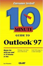 10 Minute Guide to Outlook 97 (10 Minute Guides (Computer Books))