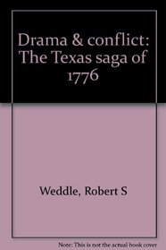 Drama  conflict: The Texas saga of 1776