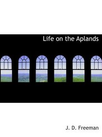 Life on the Aplands