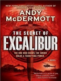 The Secret of Excalibur: A Novel (Nina Wilde/Eddie Chase)