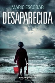 Desaparecida (Spanish Edition)