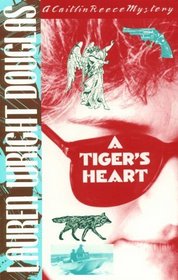 A Tiger's Heart (Caitlin Reece, Bk 4)