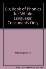 Big Book of Phonics for Whole Language: Consonants Only
