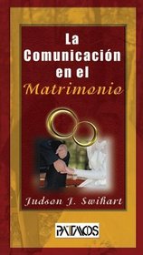 La Comunicacion en el Matrimonio (Spanish Edition)