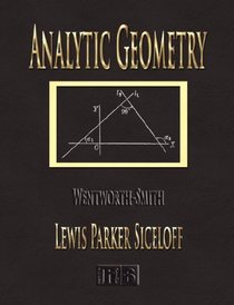 Analytic Geometry - Wentworth-Smith Mathematical Series