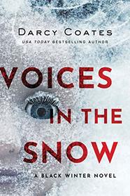Voices in the Snow (Black Winter, Bk 1)