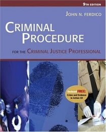 Criminal Procedures for the Criminal Justice Professional (9th Edition) Text Only